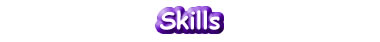 Skills